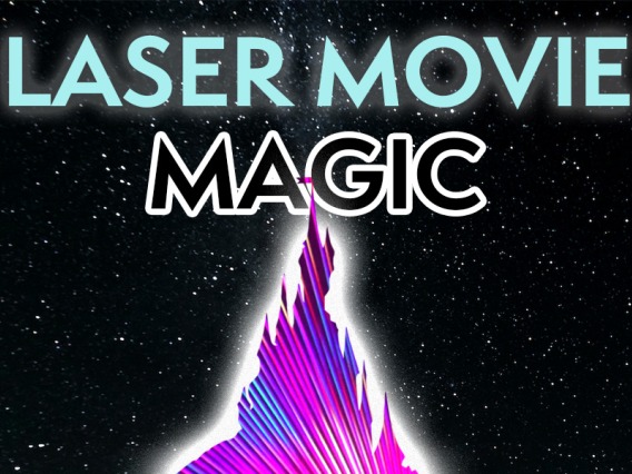 Laser Movie Magic