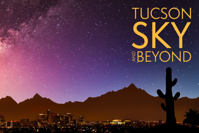 Tucson Sky & Beyond graphic